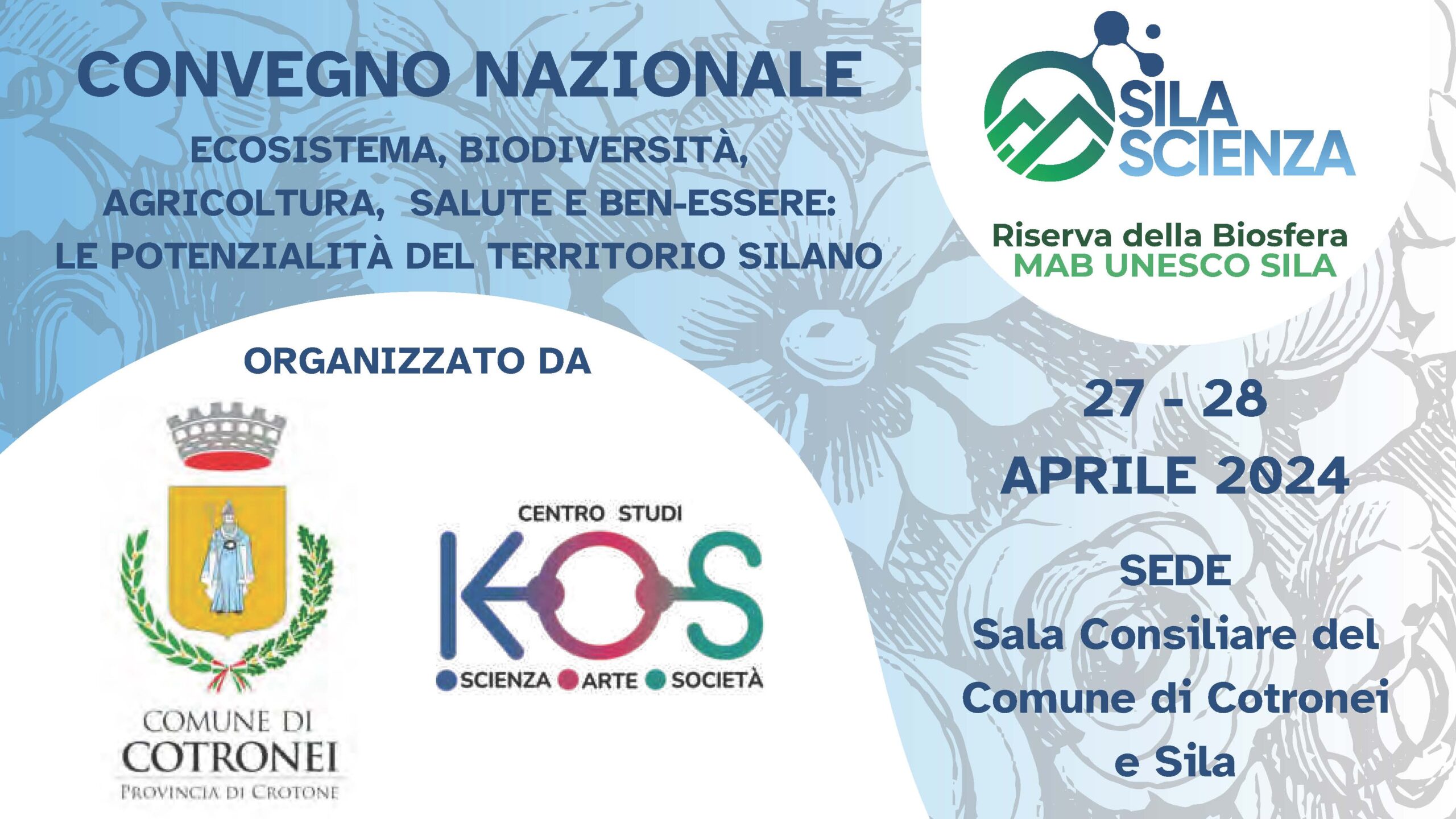 CONVEGNO NAZIONALE, ecosistema, biodiversità, agricoltura, salute e ben-essere: Le potenzialità del territorio Silano – 27 e 28 Aprile 2024 – Cotronei