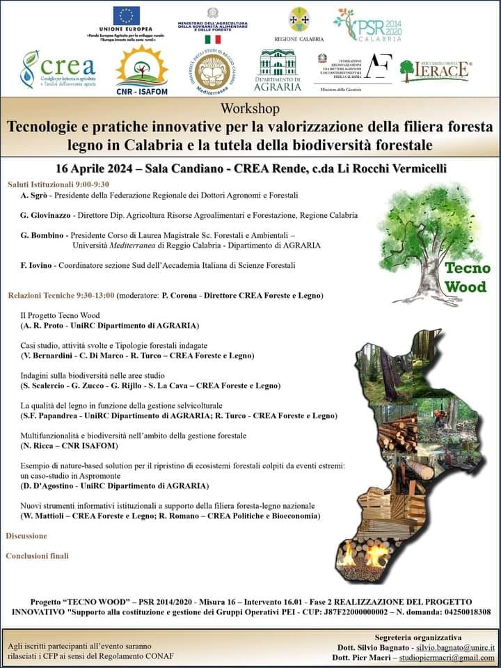 Tecnologie e pratiche innovative per la valorizzazione della filiera foresta legno in Calabria e la tutela della biodiversità” PSR Calabria TecnoWood – 16/04/24 – CREA Rende
