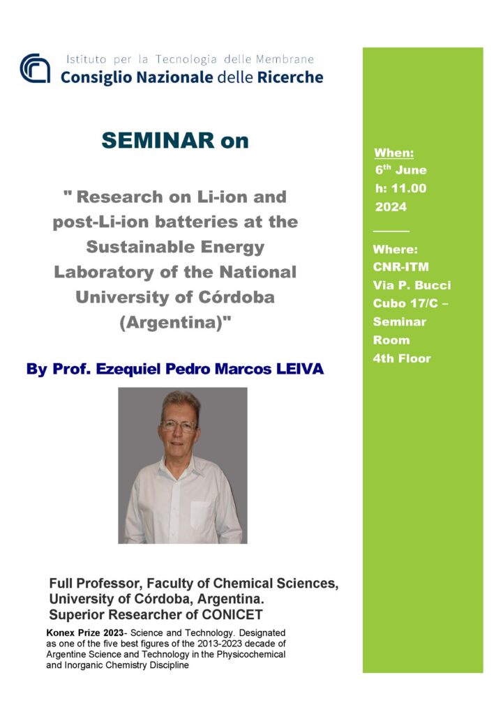 “Research on Li-ion and post-Li-ion batteries at the Sustainable Energy Laboratory of the National University of Córdoba” giovedì 6 Giugno ore 11 UNICAL – CNR ITM