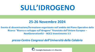 EVENTO DI DISSEMINIAZIONE/FORMAZIONE: RICERCA E SVILUPPO SULL’IDROGENO – 25 e 26 Novembre – UNICAL (CS)