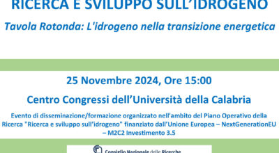 Tavola Rotonda: L’idrogeno nella transizione energetica      25 Novembre ore 15:00 – Centro Congressi UNICAL (CS)