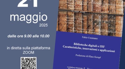 Presentazione del volume di Fabio Cusimano – Biblioteche digitali e IIIF. Caratteristiche, innovazioni e applicazioni. 21/05/2025 ore 9.00 Piattaforma Zoom