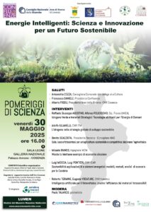 Pomeriggi di Scienza: Energie Intelligenti: Scienza e Innovazione per un futuro sostenibile - 30/05/2025 ore 16.00 Palazzo Arnone (Cosenza)
