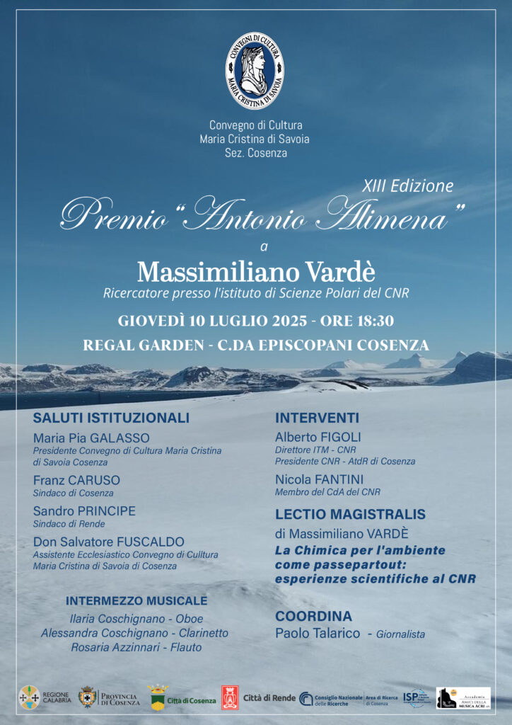 XIII Edizione – Premio “Antonio Alimena” a Massimiliano Vardè, Ricercatore presso l’Istituto di Scienze Polari del CNR – 10/07/2025 ore 18:30 – Regal Garden – Cosenza